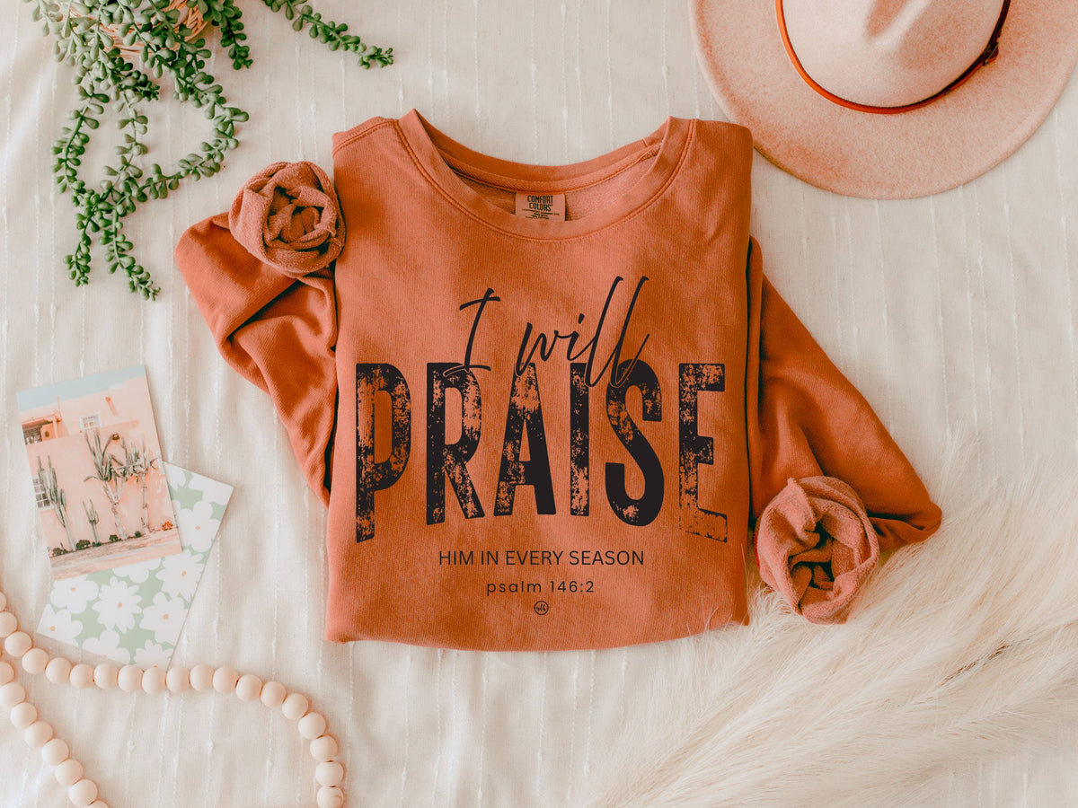ORANGE I Will Praise Him in Every Season Lightweight Sweatshirt – Never Lose Hope Designs