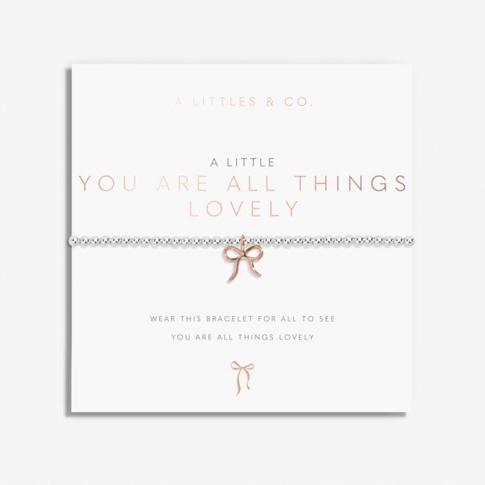 A LITTLE YOU ARE ALL THING LOVELY BRACELET
