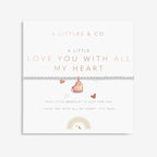 CHILDREN'S A LITTLE LOVE YOU WITH ALL MY HEART BRACELET